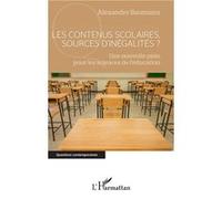 Les Contenus Scolaires, Sources D'inégalités ? - Une Nouvelle Piste Pour Les Sciences De L'éducation