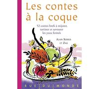 Les contes à la coque: 52 contes à mijoter, tartiner et savourer les yeux fermés