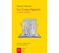 Les contes bigarrés et autres nouvelles - Vladimir Fedorovic Odoevskij - Classiques Garnier - broché - Nouvelles