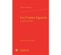Les Contes bigarrés Vladimir Fedorovic Odoevskij (Auteur), Alain Montandon (Direction), Françoise Lavocat (Direction)