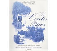 Les Contes Bleus - Contes Des Îles De L'océan Indien