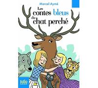 Les contes bleus du chat perché de Aymé,Marcel (2007) Poche