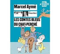Marcel Aymé – Les contes bleus du chat perché – 1 CD audio lu par François Morel – Gallimard