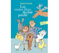 Marcel Aymé – Les Contes bleus du Chat Perché – Illustrations de Philippe Dumas