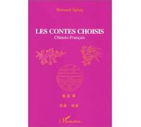 Les contes choisis - chinois-français - Bernard Spicq - L'harmattan - Livre