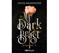 Les contes cruels T1 My dark beast - Olivia Wildenstein - Korrigan - broché - Roman