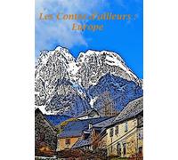 Les contes d'ailleurs - europe