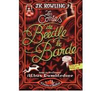 Les contes de Beedle le Barde. Notes du professeur Albus Dumbledore