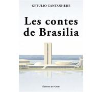 Les contes de Brasilia - Getulio Cantanhede - L'onde Eds De - broché - Roman
