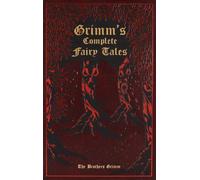 Les contes de fées complets de Grimm