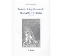 Les contes de fées et les nouvelles de Madame d'Aulnoy, 1690-1698: L'imaginaire féminin à rebours de la tradition