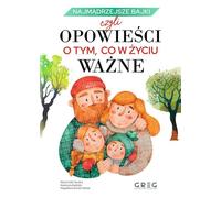 Les contes de fées les plus sages, ou les contes sur ce qui est important dans la vie