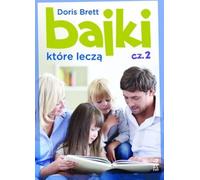 Les contes de fées qui guérissent Cz.2 - Doris Brett (Buch auf Polnisch)