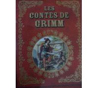 Les contes de Grimm : Version intégrale