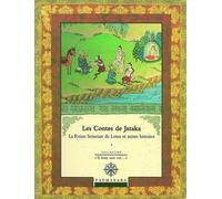 LES CONTES DE JATAKA LA REINE SEMEUSE DE LOTIS ET AUTRES HISTOIRES - VOL 4