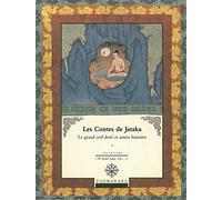 Les contes de Jataka: Volume 1, Le grand cerf doré et autres histoires