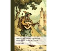 Les contes de la fulgurance - histoires à dormir debout - Christian Pisano - Publibook - broché - roman jeunesse