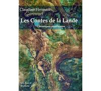 LES CONTES DE LA LANDE : CHRONIQUES ARCADIENNES