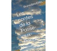 Les contes de la Passe-aux-Boeufs: Chroniques charentaises