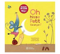 Les Contes De La Petite Souris - Oh Hisse, Petit Escargot ! - Avec Un Qr Code À Scanner