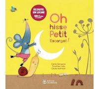 Les Contes De La Petite Souris - Oh Hisse, Petit Escargot ! - Avec Un Qr Code À Scanner