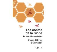 Les contes de la ruche - La confrérie des abeilles