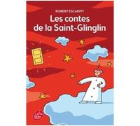 Les contes de la Saint-Glinglin - Robert Escarpit - Ldp Jeunesse - Poche - Roman junior dès 9 ans