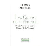 Les Contes de la Véranda: Benito Cereno et autres Contes de la Véranda