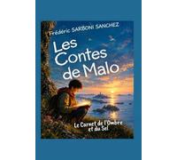 Les Contes de Malo: Le Carnet de l’Ombre et du Sel