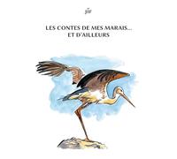 Les contes de mes marais... et d'ailleurs