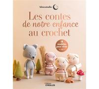 Adorastudio – Les contes de notre enfance au crochet – 18 modèles pour rêver – Broché