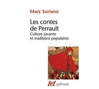 Les Contes De Perrault - Culture Savante Et Traditions Populaires