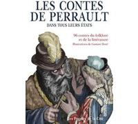 Les contes de Perrault dans tous leurs états Charles Perrault (Auteur), Gustave Doré (Auteur), Annie Collognat (Directeur éditorial), Marie-Charlotte Delmas (Directeur éditorial)