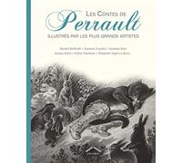 Les Contes de Perrault illustrés par les plus grands artistes