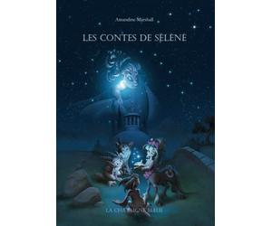 Les contes de Séléné: Mythes grecs du ciel étoilé
