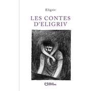 Les Contes d'Eligriv - Eligriv - Hello - broché - Roman
