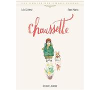 Les Contes des coeurs perdus - Chaussette - Loïc Clément - Delcourt - cartonné - Bande dessinée jeunesse
