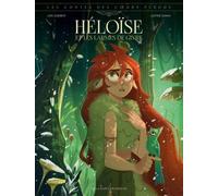 Delcourt Les Contes des coeurs perdus - Héloïse et les larmes de givre