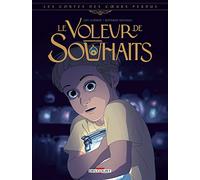 Les Contes des coeurs perdus - Le Voleur de souhaits