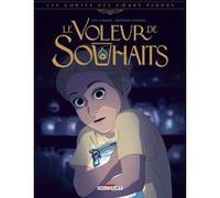 Les Contes des coeurs perdus - Le Voleur de souhaits