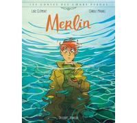 Les Contes des coeurs perdus - Merlin - Loïc Clément - Delcourt - cartonné - Bande dessinée jeunesse
