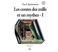 Les contes des mille et un mythes - Volume I