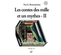 Les contes des mille et un mythes - Volume II