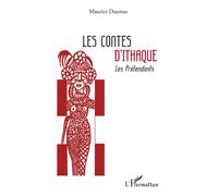 Les contes d'Ithaque Les Prétendants - Maurice Daumas - L'harmattan - broché - Contes / Légendes
