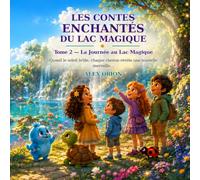 Les Contes du Lac Magique: Volume 2
