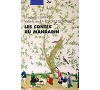 Les contes du mandarin: L'éventail magique ; Le paravent de laque ; Le pays des dragons