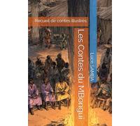 Les Contes du MBongui: Recueil de contes illustrés