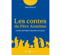Les contes du Père Anselme: Contes de Noel à raconter et à jouer