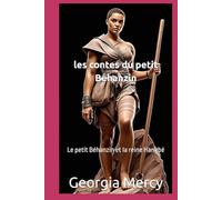 les contes du petit Béhanzin: Le petit Béhanzin et la reine Hangbé