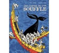 Les Contes du Septième Souffle - Tome 03 Eric Adam (Auteur), Hugues Micol (Dessinateur)